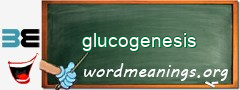 WordMeaning blackboard for glucogenesis